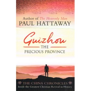 Guizhou: The Precious Province by Paul Hattaway